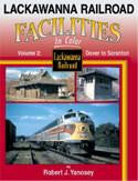 Morning Sun Books 1311 Lackawanna Railroad Facilities In Color Volume 2 - Dover to Scranton