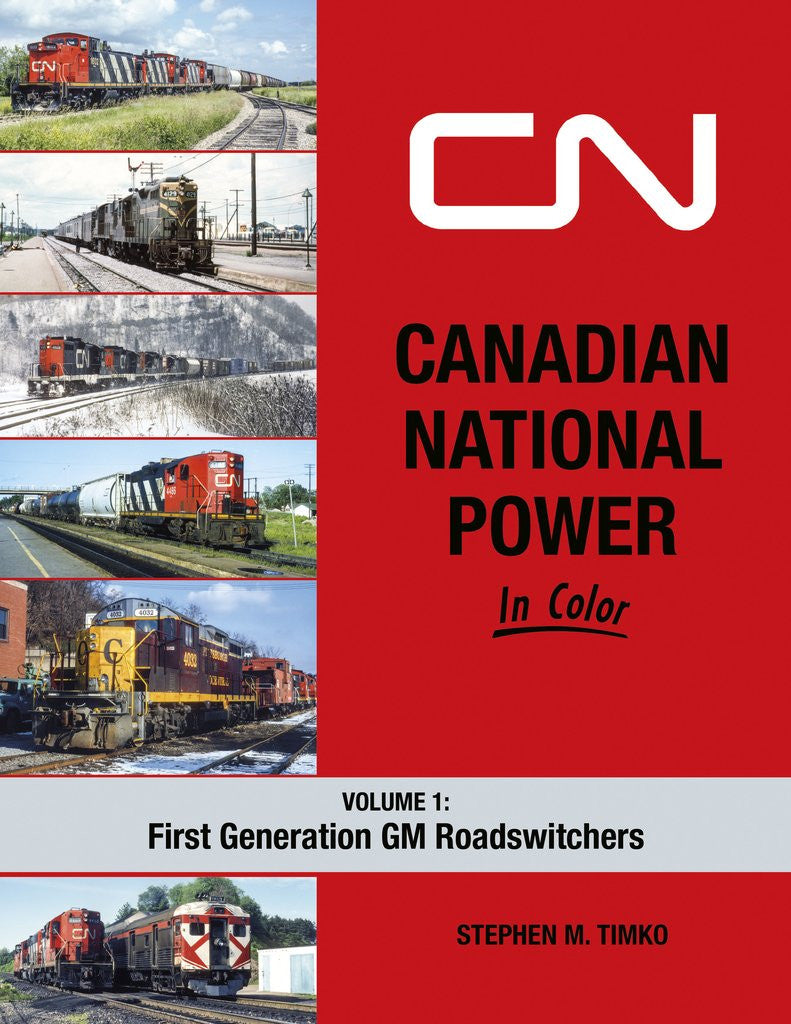 Morning Sun Books 1709 Canadian National Power In Color Volume 1: First Generation Roadswitchers