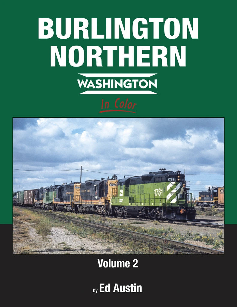 Morning Sun Books 1719 Burlington Northern Washington In Color Volume 2