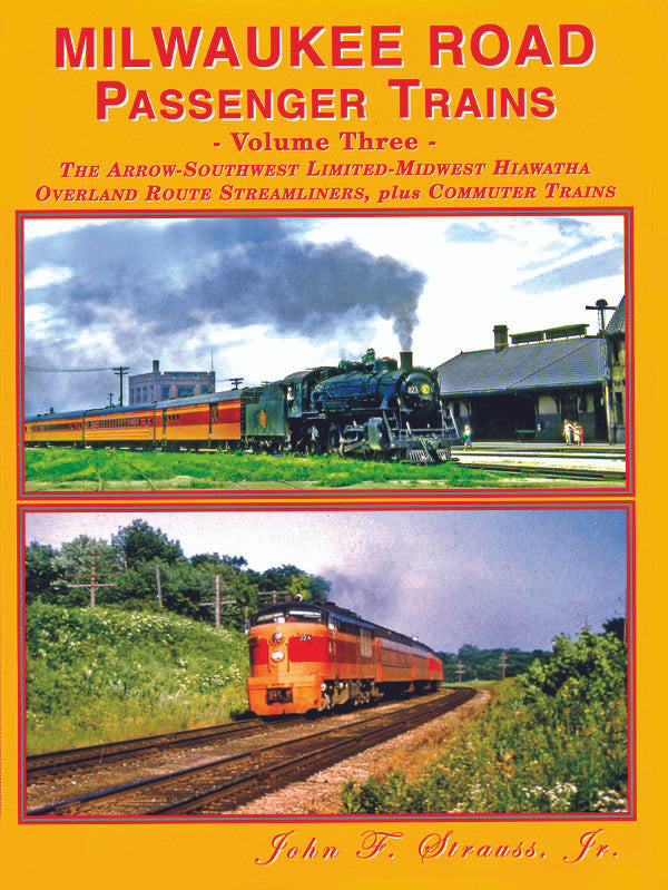 Four Ways West Publications - Milwaukee Road Passenger Trains Volume 3