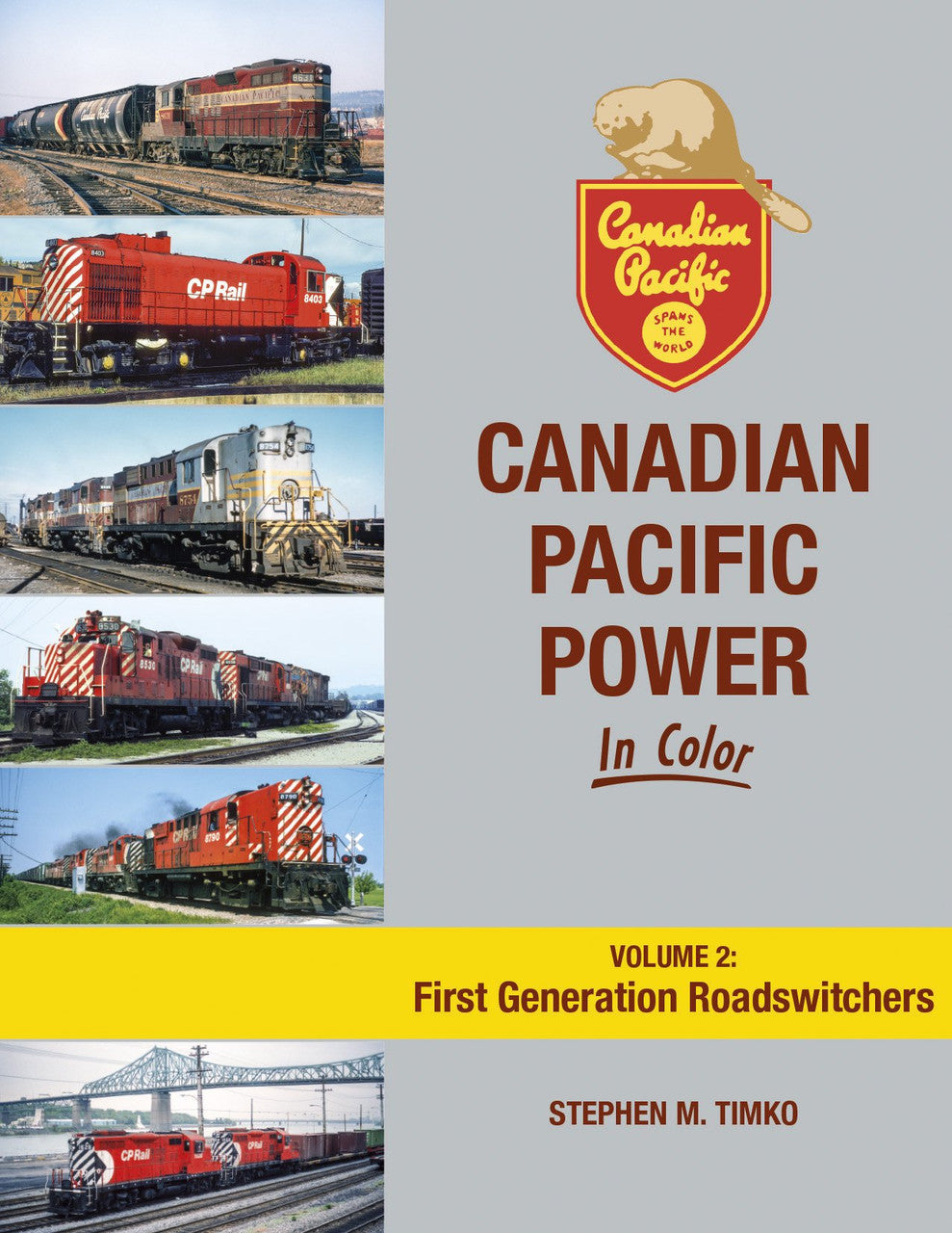 Morning Sun Books 1728 Canadian Pacific Power In Color Volume 2: First Generation Roadswitchers