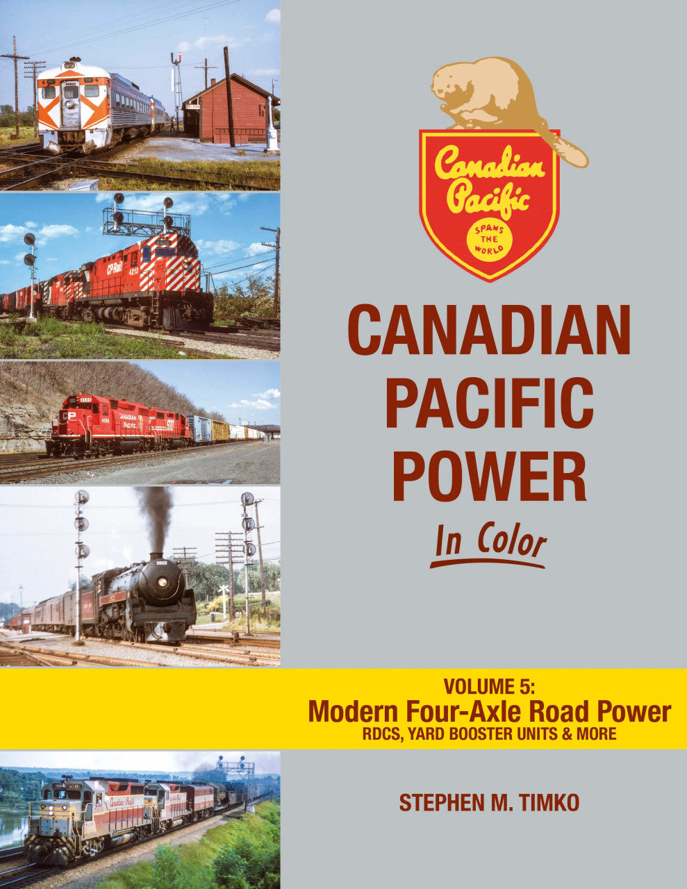 Morning Sun Books 1784 Canadian Pacific Power In Color Volume 5: Modern Four-Axle Road Power