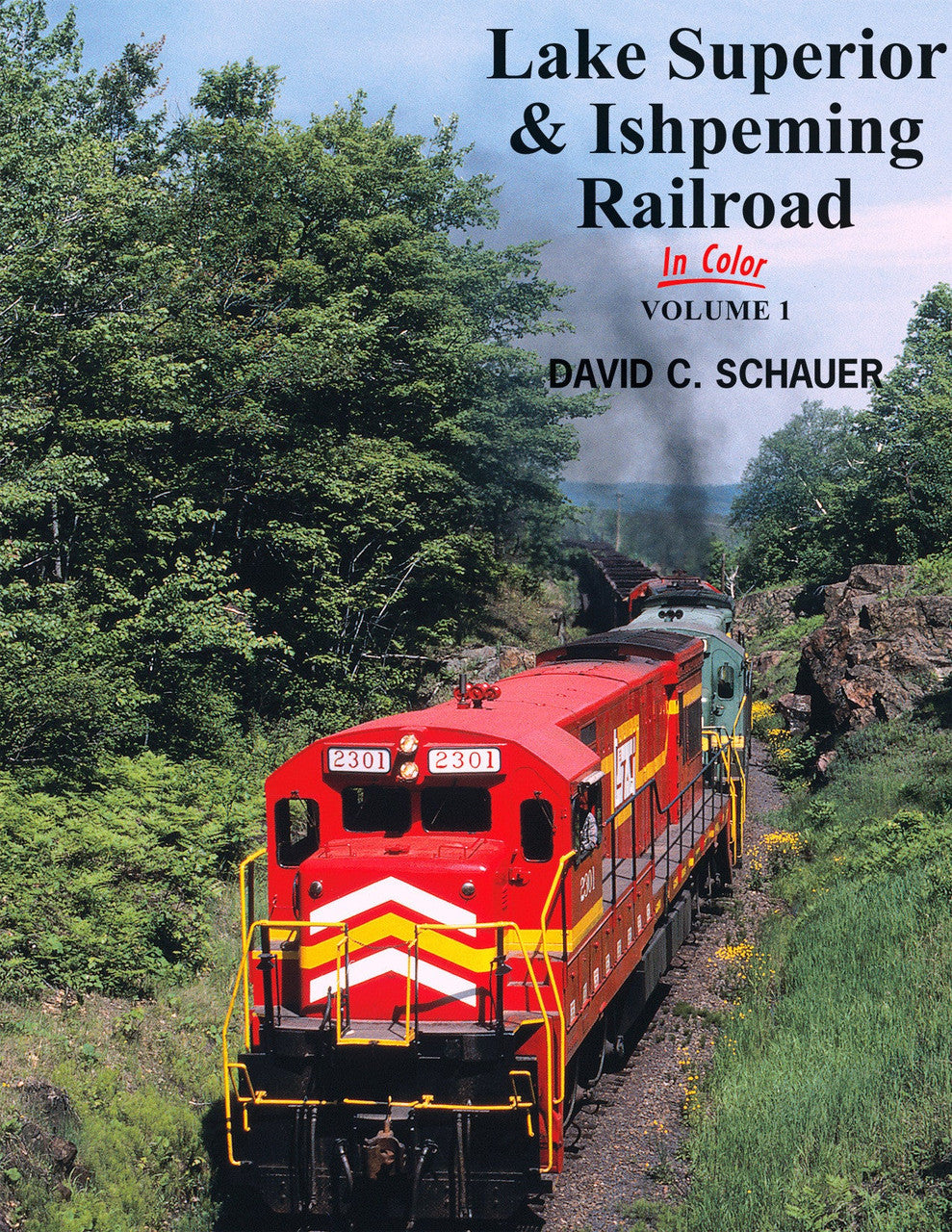 Morning Sun Books 1562 Lake Superior & Ishpeming Railroad In Color Volume 1