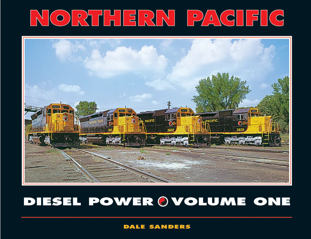 Northern Pacific Diesel Power: Volume One
