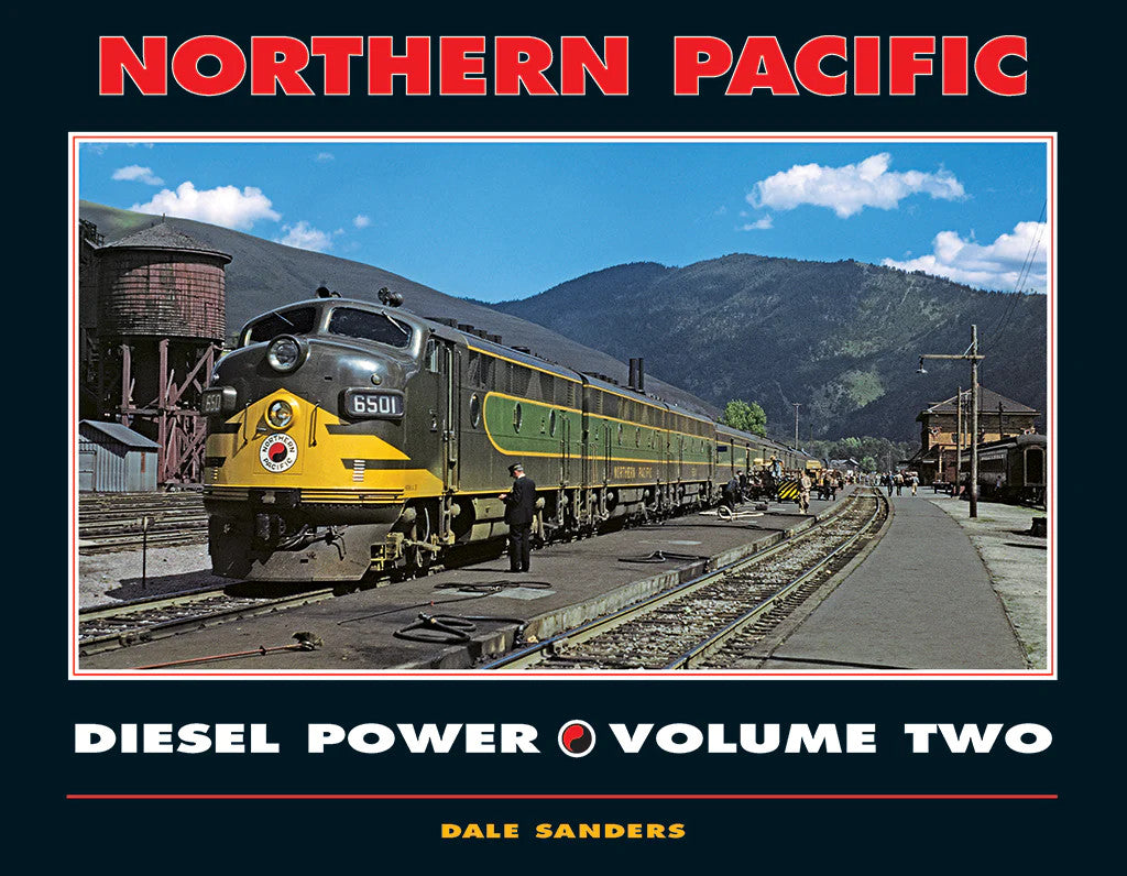 Northern Pacific Diesel Power: Volume Two