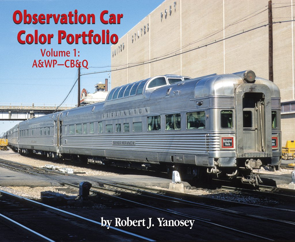 Morning Sun Books 'Soft Cover' 7766 Observation Car Color Portfolio Volume 1: A&WP-CB&Q