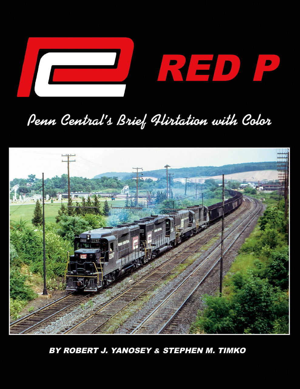 Morning Sun Books 1781 Red P: Penn Central's Brief Flirtation with Color