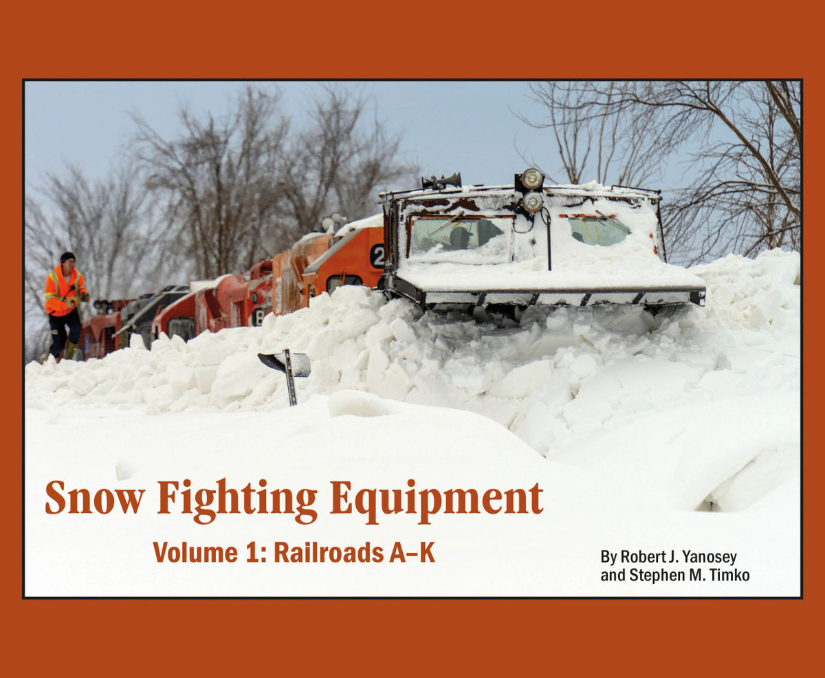 Morning Sun Books 8355 Snow Fighting Equipment Volume 1: Railroads A-K - Softcover