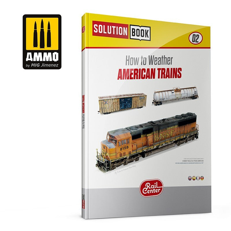 AMMO MIGR-1301 AMMO RAIL CENTER SOLUTION BOOK 02 - How to Weather American Trains