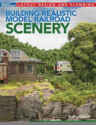 Kalmbach Media 12835 Building Realistic Model Railroad Scenery