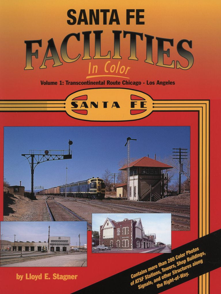 Morning Sun Books 1221 Santa Fe Facilities In Color Volume 1: Transcontinental Route - Chicago to Los Angeles