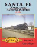 Morning Sun Books 1385 Santa Fe Through Passenger Service In Color Volume 2