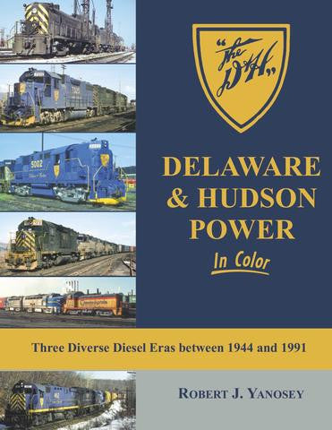 Morning Sun Books 1653, Delaware & Hudson Power In Color: Three Diverse Diesel Eras Between 1944 and 1991