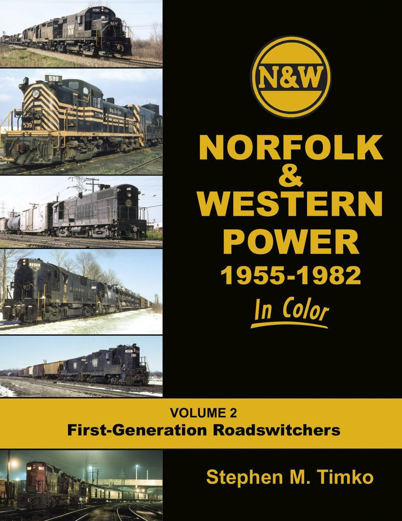 Morning Sun Books 1678 Norfolk & Western Railway in Color Volume 2 1955-82 1st Generation Road Switchers