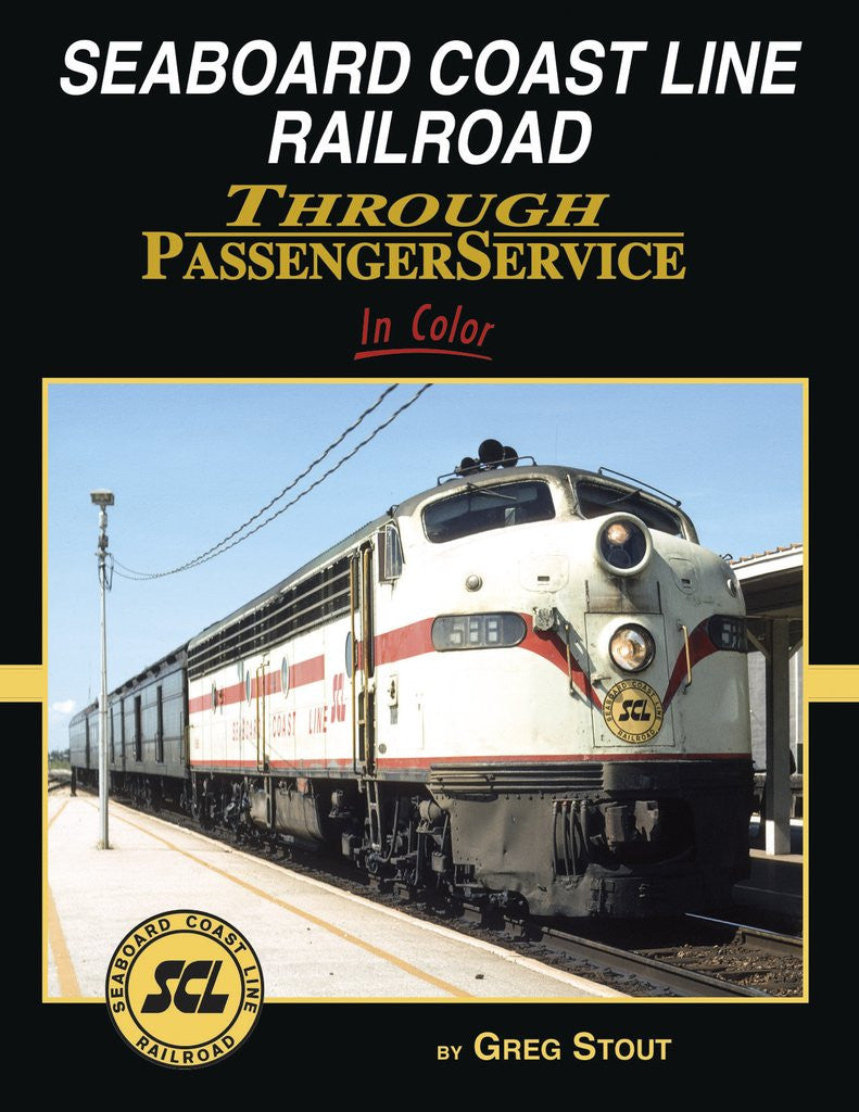 Morning Sun Books 1682 Seaboard Coast Line Through Passenger Service In Color