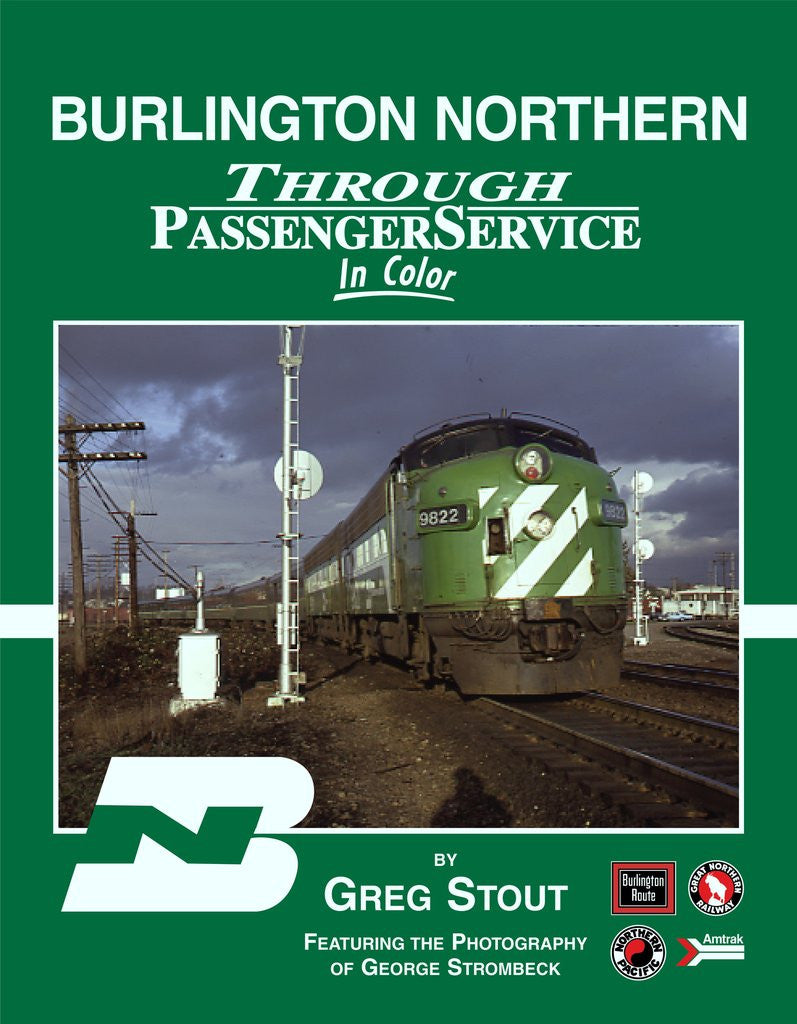 Morning Sun Books 1332 Burlington Northern Through Passenger Service In Color