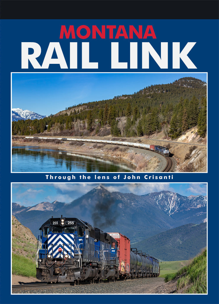 John Crisanti Books MONTANA RAIL LINK: Through the Lens of John Crisanti