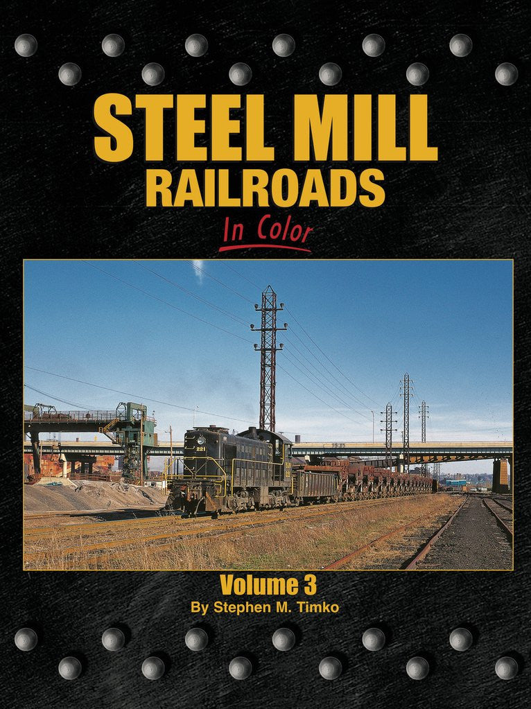 Morning Sun Books 1433 Steel Mill Railroads Volume 3