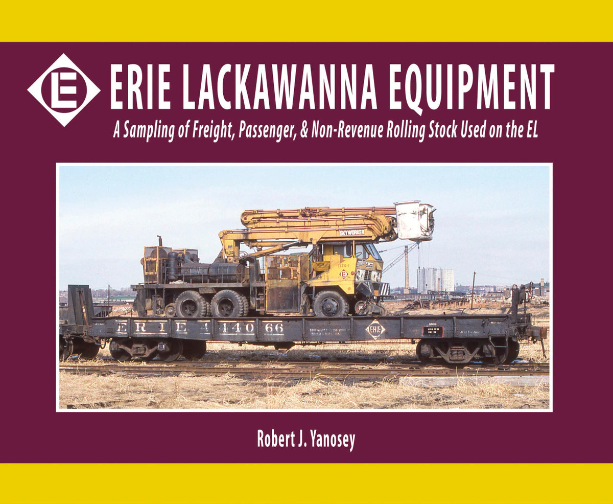 Morning Sun Books 8541 Erie Lackawanna Equipment: A Sampling of Freight, Passenger, & Non-Revenue Rolling Stock Used on the EL - Softcover