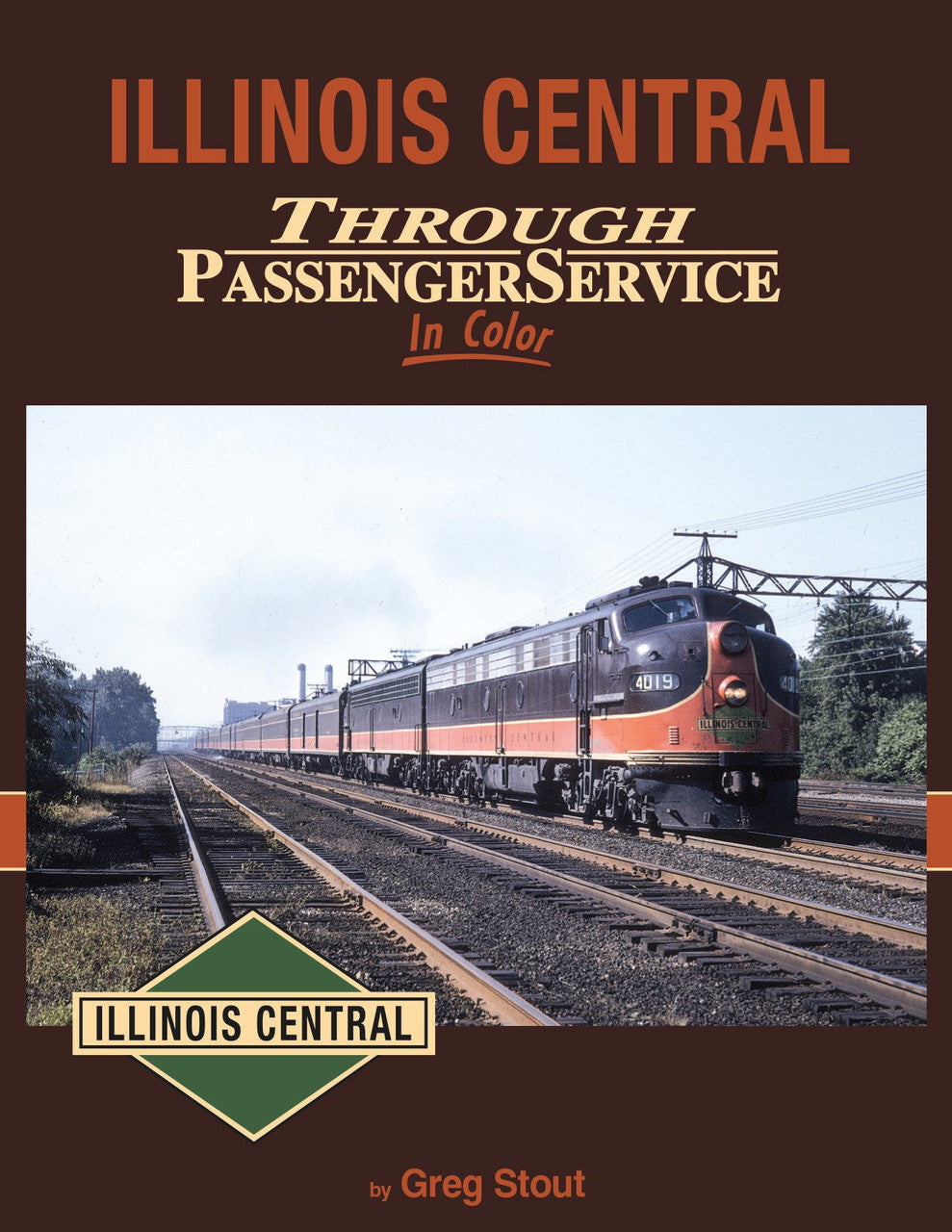 Morning Sun Books 1596 Illinois Central Through Passenger Service In Color