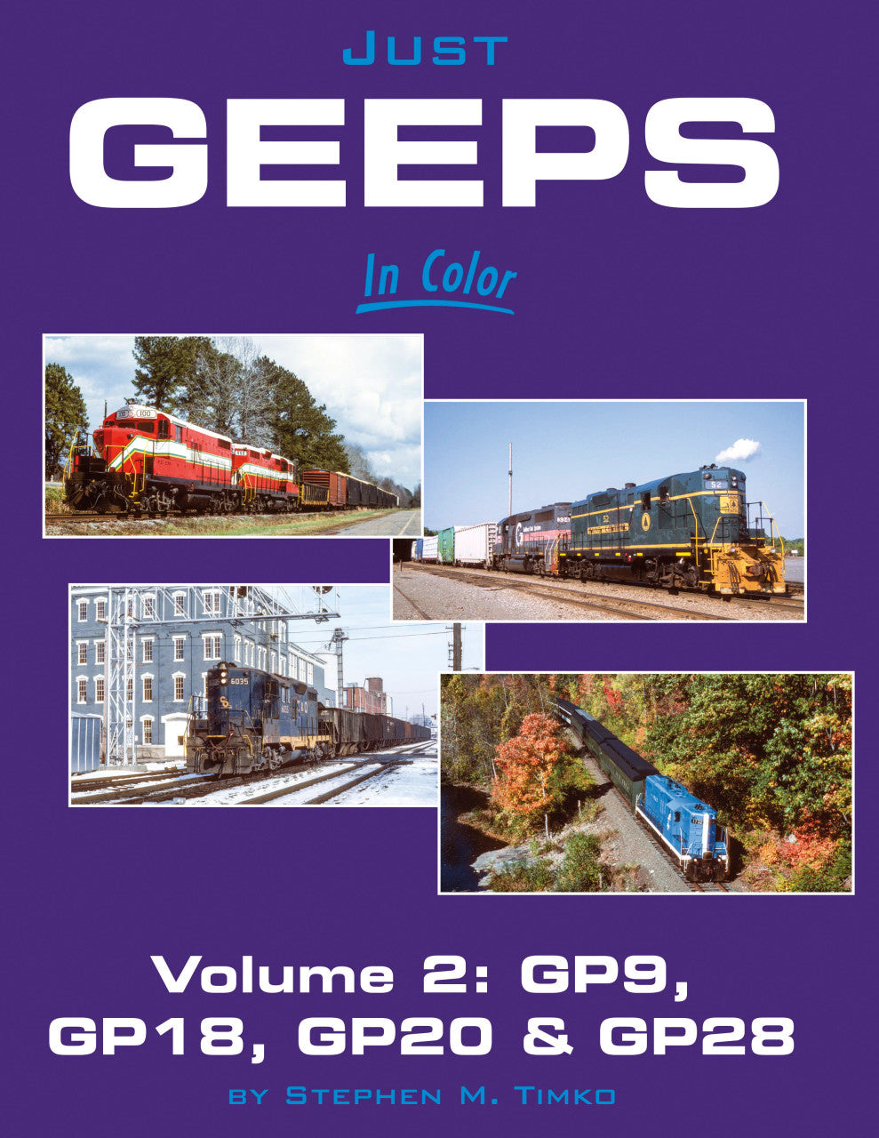 Morning Sun Books 1780 Just Geeps In Color Volume 2: GP9, 18, 20, 28