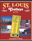 Morning Sun Books 1417 St. Louis Trolleys In Color