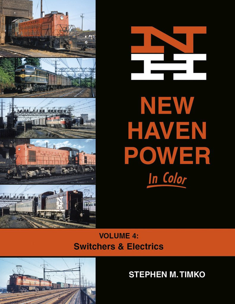 Morning Sun Books 1724 New Haven Power In Color Volume 4: Switchers & Electrics