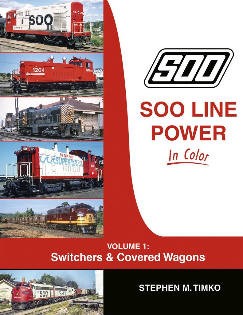Morning Sun Books 1736 Soo Line Power In Color Volume 1: Switchers & Covered Wagons