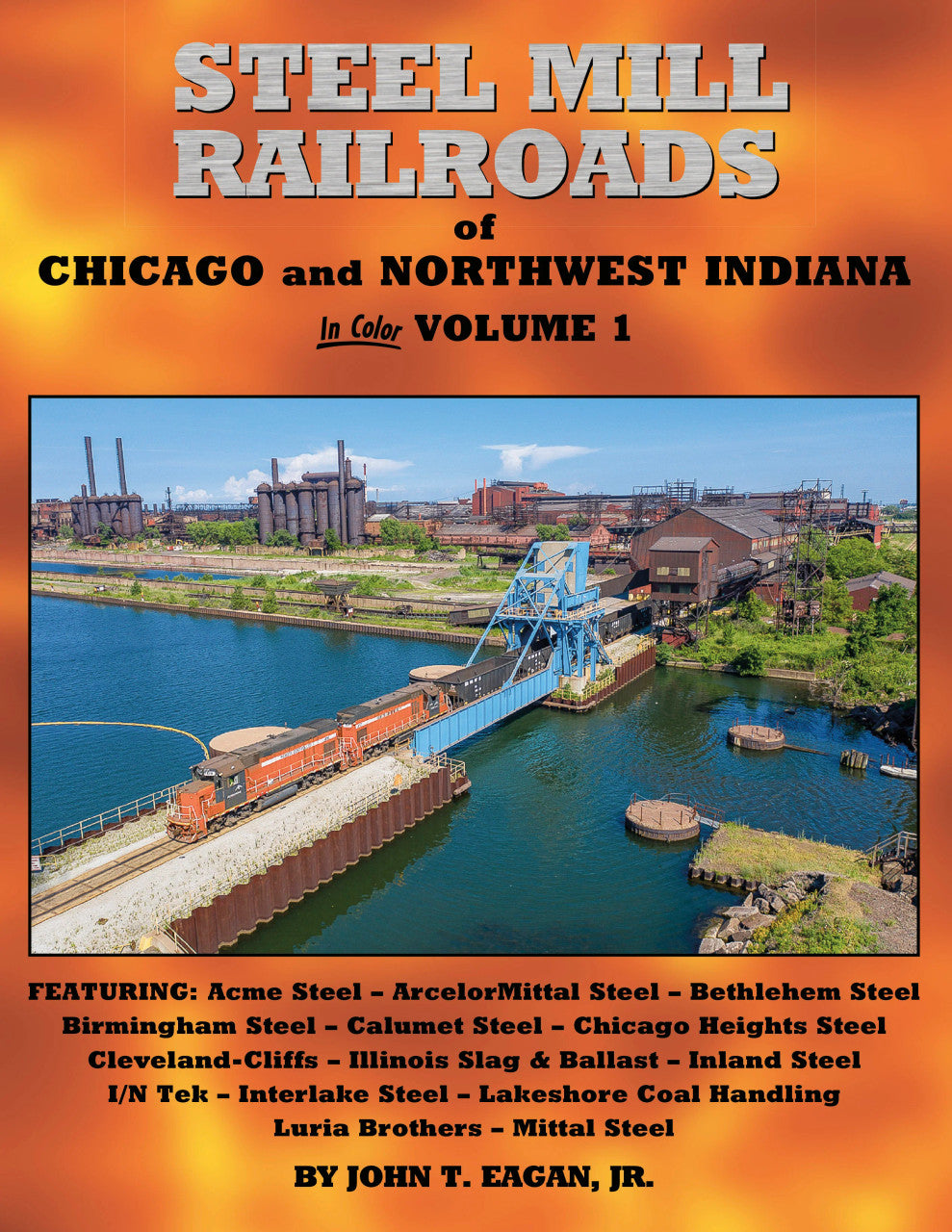 Morning Sun Books 1782 Steel Mill Railroads of Chicago and Northwest Indiana