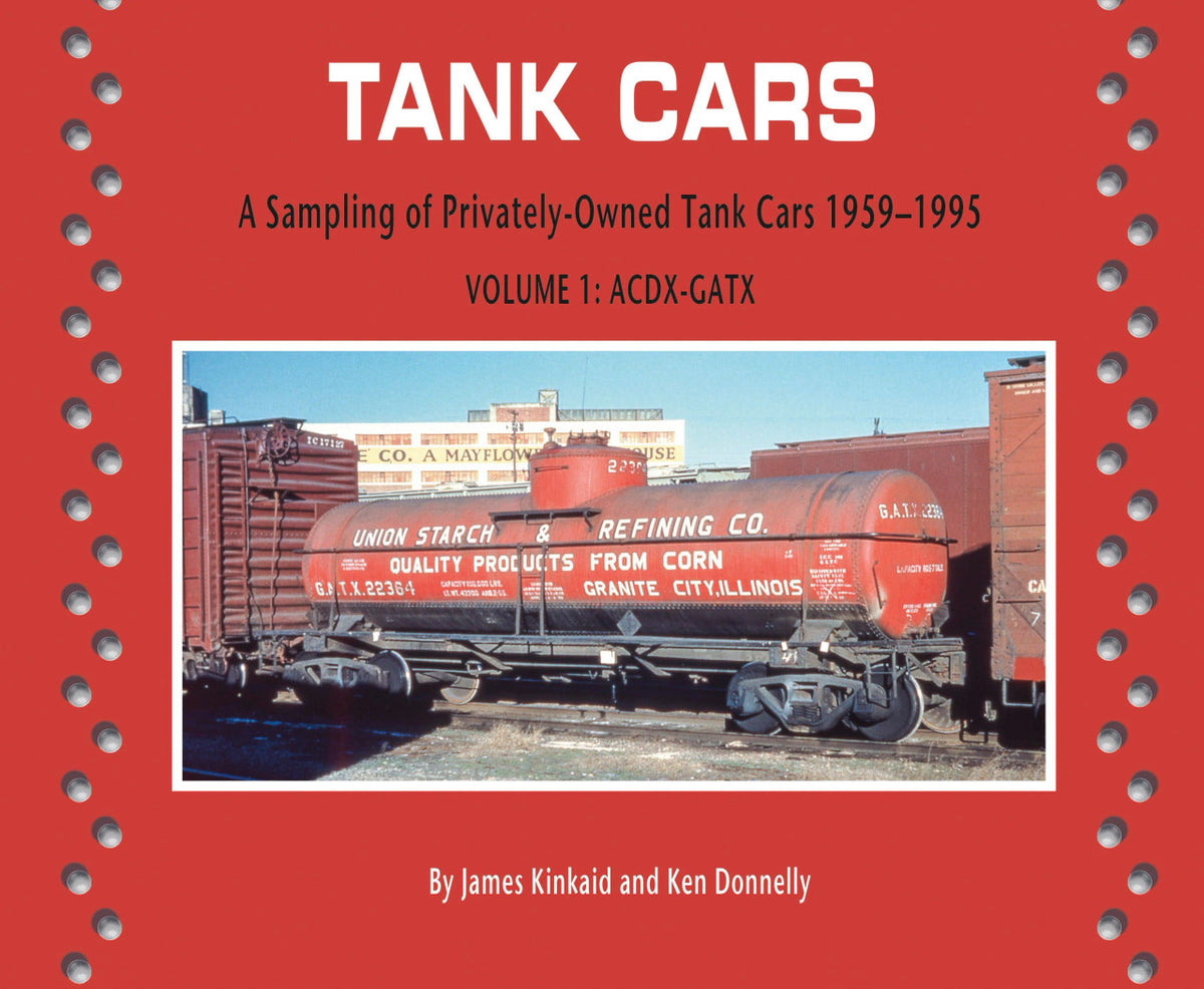 Morning Sun Books 8576 Tank Cars Volume 1: ACDX-GATX: A Sampling of Privately-Owned Tank Cars 1959-1995 - Softcover