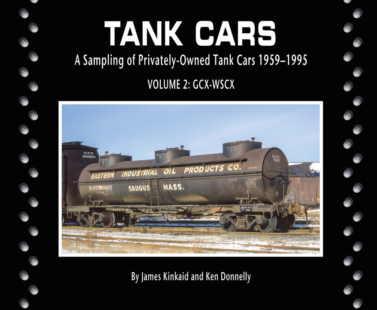Morning Sun Books 8584 Tank Cars Volume 2: GCX-WSCX: A Sampling of Privately-Owned Tank Cars 1959-1995 - Softcover
