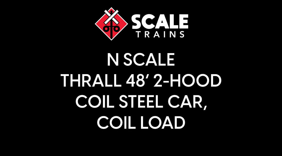 ScaleTrains Rivet Counter N SXT81869 Thrall 48' 2-Hood Coil Steel Car Coil Load